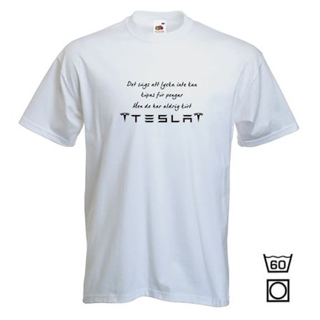 T-shirt - Det sägs att lycka...Tesla