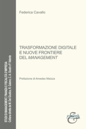 Trasformazione digitale e nuove frontiere del management Federica Cavallo