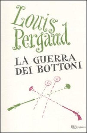 La guerra dei bottoni Louis Pergaud