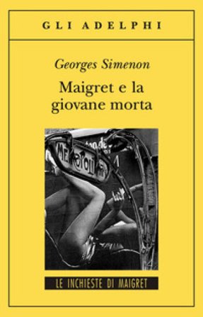 Maigret e la giovane morta Georges Simenon