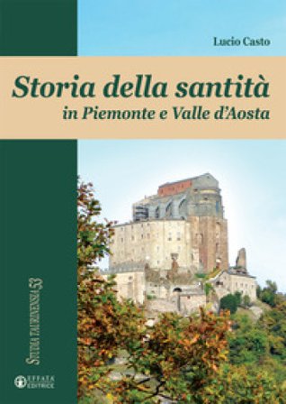 Storia della santità in Piemonte e Valle d'Aosta Lucio Casto