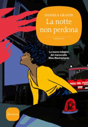 La notte non perdona Daniela Grandi