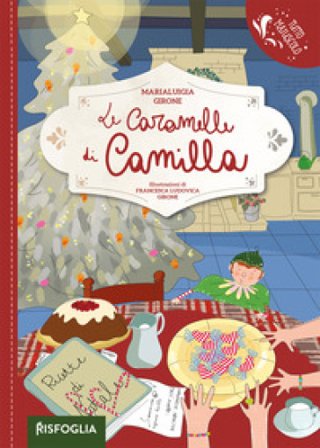 Le caramelle di Camilla. Ediz. a colori Marialuigia Girone