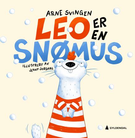 Leo er en snømus - Bok av Arne Svingen - Hardback
