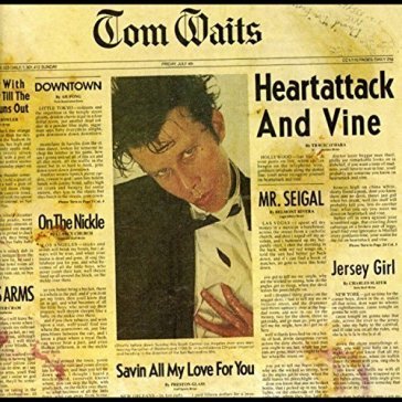 Heartattack & wine Tom Waits