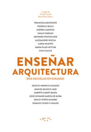 Ensenar arquitectura. Dos escuelas en diálogo