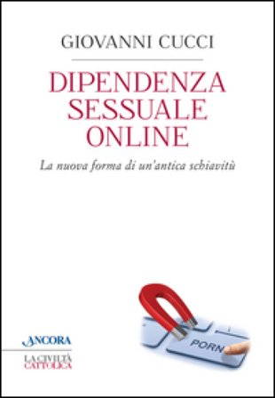 Dipendenza sessuale online Giovanni Cucci