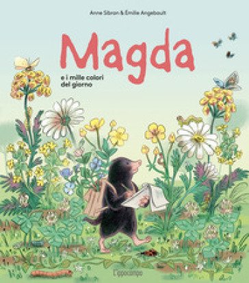Magda e i mille colori del giorno. Ediz. a colori Anne Sibran