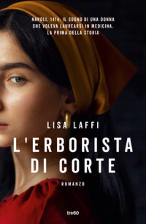 L'erborista di corte Lisa Laffi