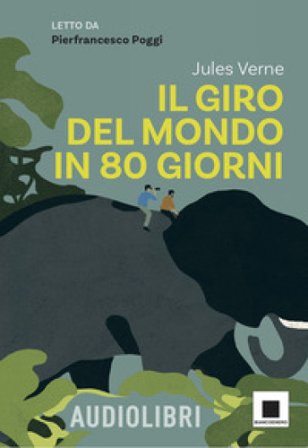 Il giro del mondo in ottanta giorni. Ediz. ad alta leggibilità. Con QR code per audiolibro Jules Verne