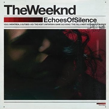 Echoes of silence WEEKND THE