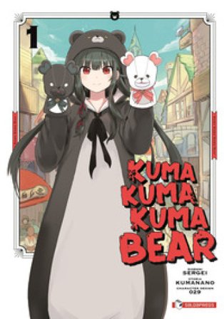 Kuma kuma kuma bear. Vol. 1 Kumanano
