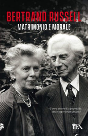 Matrimonio e morale Bertrand Russell