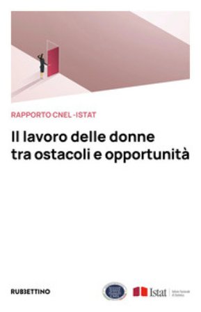 Il lavoro delle donne tra ostacoli e opportunità