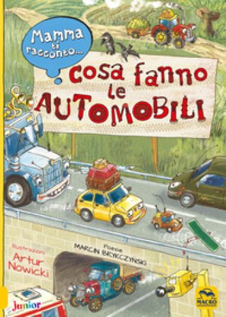 Mamma ti racconto... cosa fanno le automobili Marcin Brykczynski