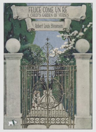 Felice come un re. A child's garden of verses. Ediz. illustrata Robert Louis Stevenson