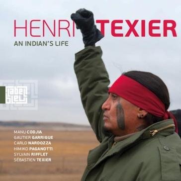 An indian s life Henry Texier
