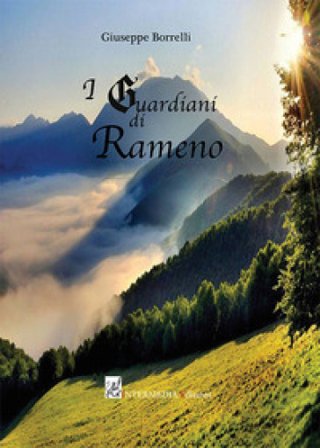 I guardiani di Rameno Giuseppe Borrelli