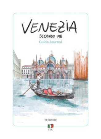 Venezia secondo me Angelica Bardi