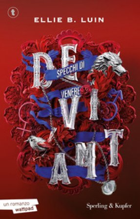 Deviant. Specchi di Venere. Vol. 2 Ellie B. Luin