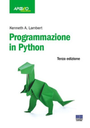 Programmazione in Python Kenneth A. Lambert