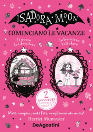 Cominciano le vacanze. Isadora Moon Harriet Muncaster