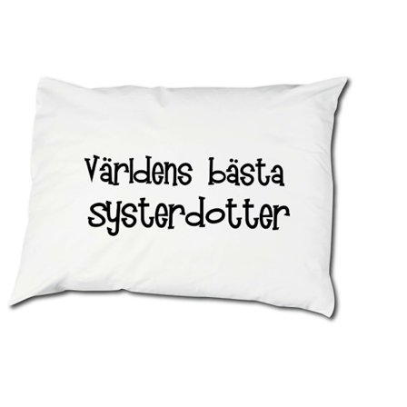 Världens bästa systerdotter Örngott