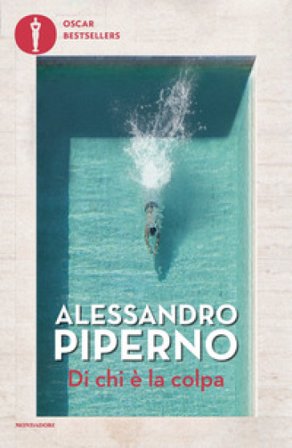 Di chi è la colpa Alessandro Piperno
