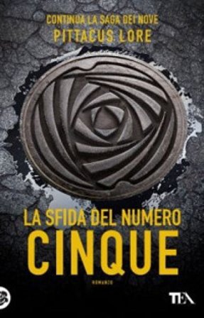 La sfida del numero cinque Pittacus Lore