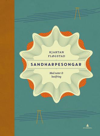 Sandharpesongar - Bok av Kjartan Fløgstad - Spiralbundet