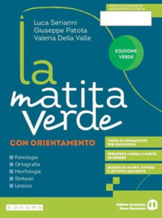 La matita verde. Fonologia. Ortografia. Morfologia. Sintassi. Lessico. Ediz. verde. Con Quaderno, Sestino. Per la Scuola media. Con e-book. Con 