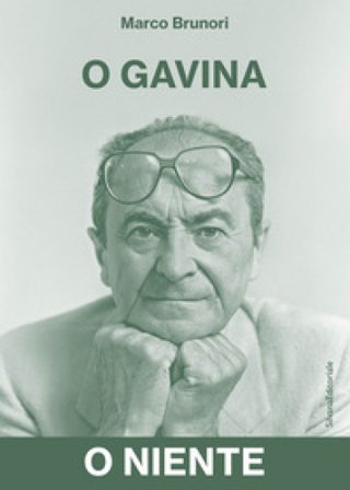 O Gavina, o niente. Ediz. illustrata Marco Brunori