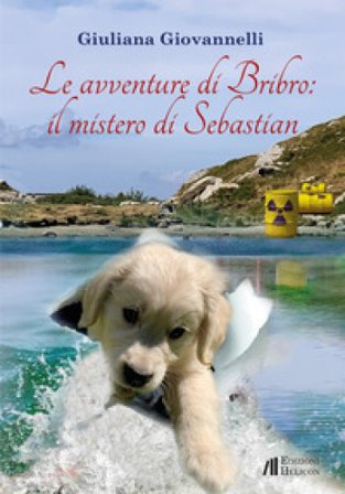 Le avventure di Bribro: il mistero di Sebastian Giuliana Giovannelli