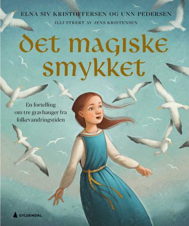 Det magiske smykket - Bok av Unn Pedersen & Elna Siv Kristoffersen - Hardback