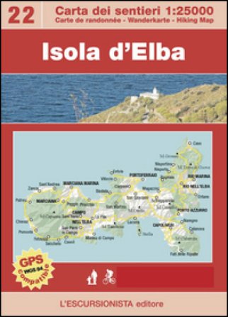 Isola d'Elba. The great Elban Traverse. Con carta escursionistica 1:25000 Luca Zavatta