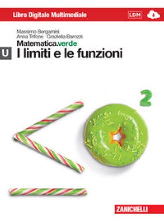 Matematica.verde. Con Maths in english. Modulo U.verde. I limiti e le funzioni. Per le Scuole superiori. Con e-book. Con espansione online Massimo 