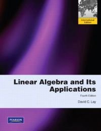 Linear Algebra and Its Applications, ISBN: 9780321623355