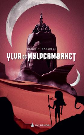 Ylva og Myldermørket - Bok av Ørjan N. Karlsson - Hardback