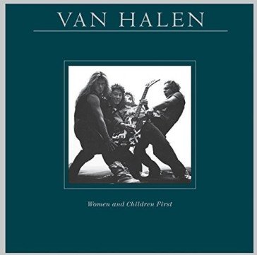 Women and children first Van Halen