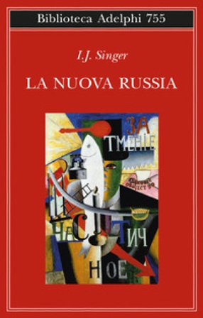La nuova Russia Israel Joshua Singer