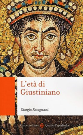 L'età di Giustiniano Giorgio Ravegnani