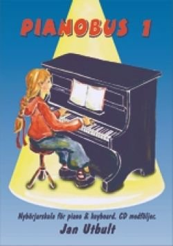 Pianobus 1 : nybörjarskola för piano & keyboard, ISBN: 9789187631054