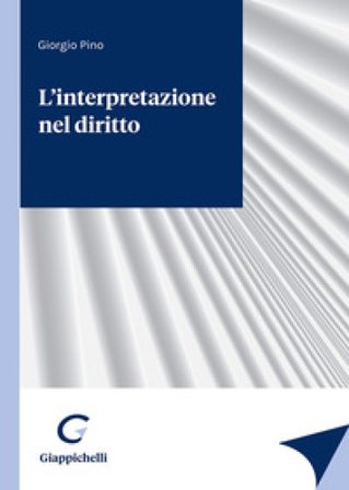 L'interpretazione del diritto Giorgio Pino
