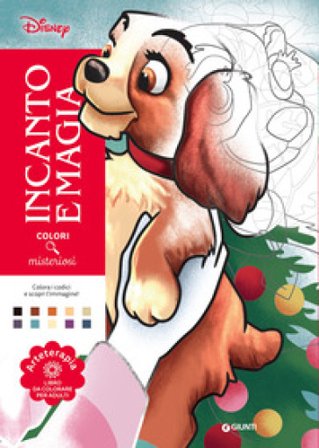 Incanto e magia. Disney. Colori misteriosi. Arteterapia. Libro da colorare per adulti. Ediz. a colori Walt Disney