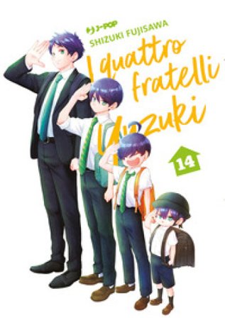 I quattro fratelli Yuzuki. Vol. 14 Shizuki Fujisawa