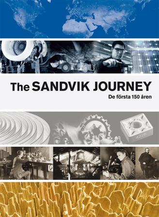 The Sandvik Journey : de första 150 åren - Bok av Ronald Fagerfjäll - Inbunden