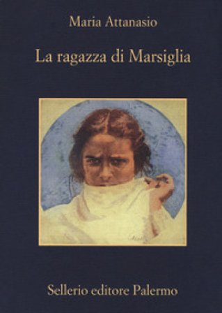 La ragazza di Marsiglia Maria Attanasio