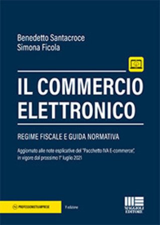 Il commercio elettronico. Con espansione online Benedetto Santacroce