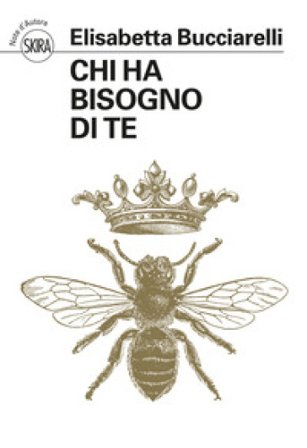Chi ha bisogno di te Elisabetta Bucciarelli