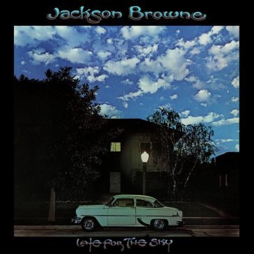 Late for the sky Jackson Browne